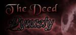 Deed: Dynasty, The